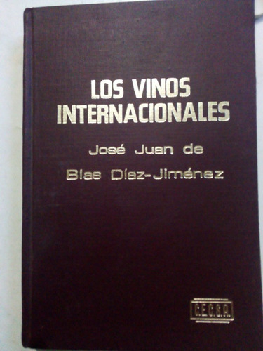 Los Vinos Internacionales José Juan De Blas D. J. Pasta Dura