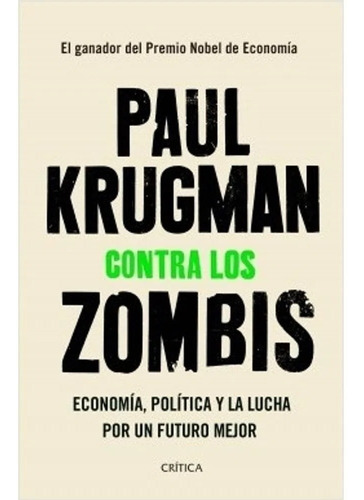 Libro Paul Krugman Contra Los Zombis
