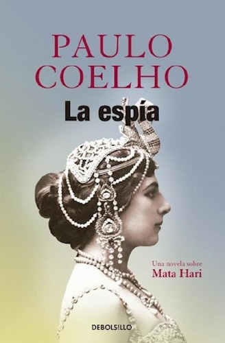 Libro - Espia [una Novela Sobre Mata Hari] (coleccion Best 