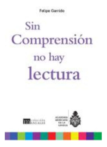 Libro: Sin Comprensión No Hay Lectura