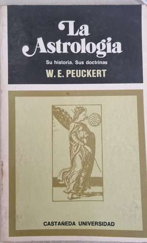 Libro De W. E. Peuckert: La Astrología. Historia Y Doctrinas