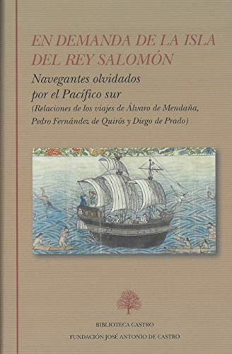 En Demanda De La Isla Del Rey Salomon - Mendana Alvaro Ferna