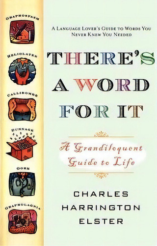 There's A Word For It, De Charles Harrington Elster. Editorial Simon & Schuster, Tapa Blanda En Inglés