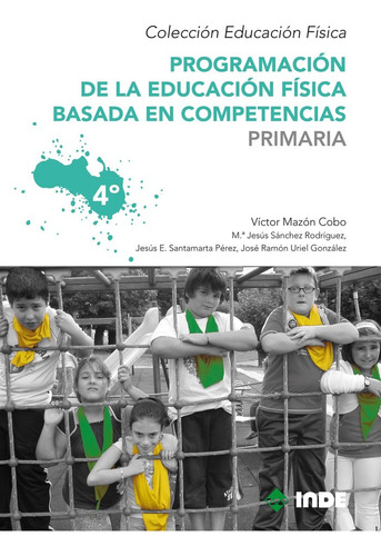 Libro Programacion Educacion Fisica Primaria Vol 4 Basada...