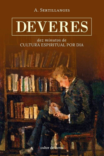 Deveres - Dez Minutos De Cultura Espiritual Por Dia