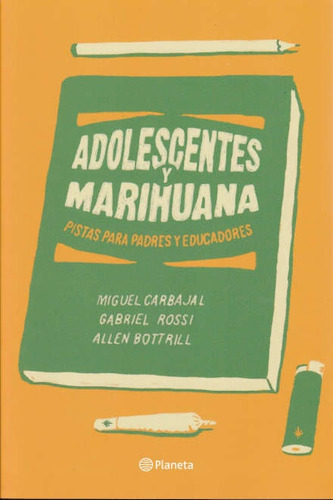 Adolescentes Y Marihuana*.. - Miguel Carbajal