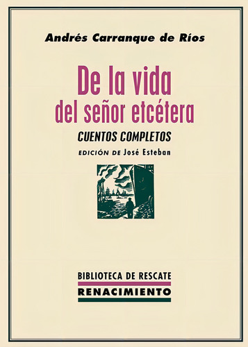 De La Vida Del Seãâor Etcetera, De Carranque De Rios, Andres. Editorial Libreria Y Editorial Renacimiento S.a En Español