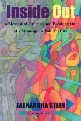 Libro Inside Out: A Memoir Of Entering And Breaking Out O...