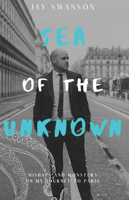 Libro Sea Of The Unknown: Monsters And Mishaps On My Jour...