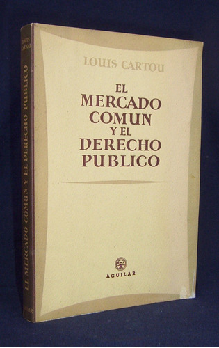 Mercado Común Derecho Público L Cartou / Cs Is Der