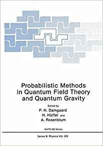 Probabilistic Methods In Quantum Field Theory And Quantum Gr