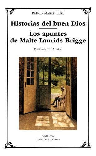 Historias Del Buen Dios; Los Apuntes De Malte Laurids Bridge