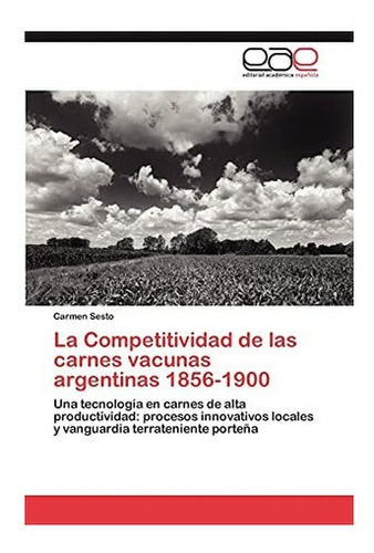 Libro: La Competitividad Carnes Vacunas Argentinas 185&..