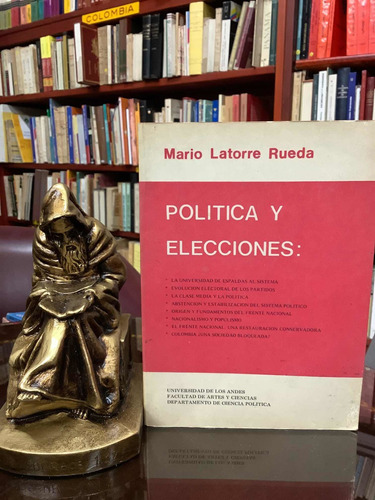 Política Y Elecciones - Mario Latorre Rueda - Política Col