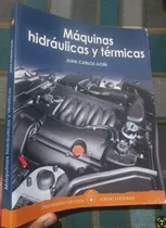 Comprar Libro Maquinas Hidráulicas Y Térmicas Juan Carlos Goñi