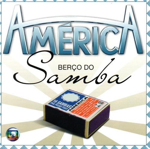 Cd América - Berço Do Samba 