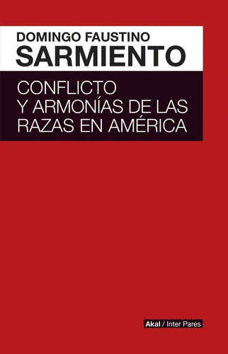 Conflicto Y Armonias De Las Razas En America - Domingo Faust