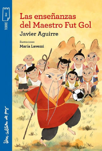 Libro - Las Enseñanzas Del Maestro Fut Gol - Torre De Papel