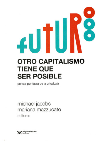 Libro- Otro Capitalismo Tiene Que Ser Posible -original
