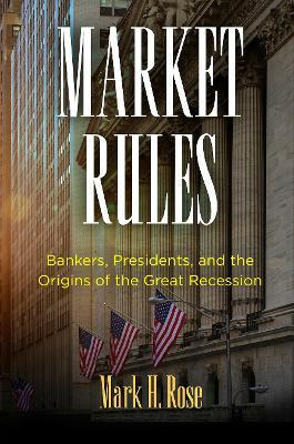 Libro Market Rules : Bankers, Presidents, And The Origins...