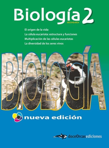 Biología 2 - Secundaria  - Doce Orcas Nueva Edicion