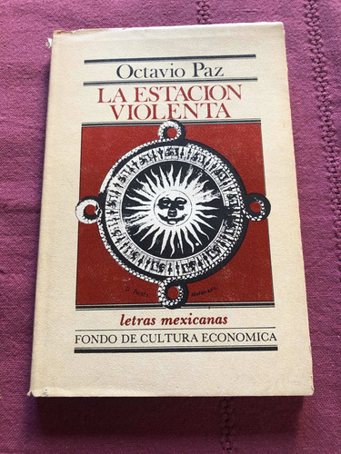 La Estación Violenta. Octavio Paz.