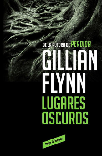 Libro - Lugares Oscuros - Flynn, Gillian