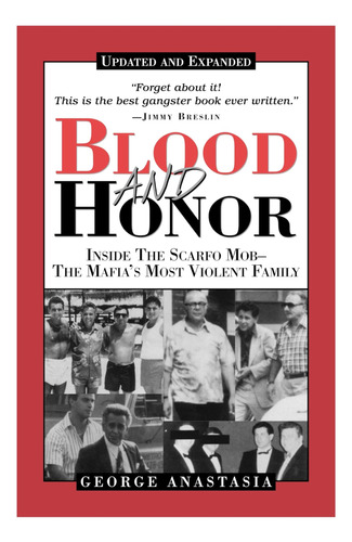 Sangre Y Honor: Dentro De La Mafia Scaro: La Familia Más De