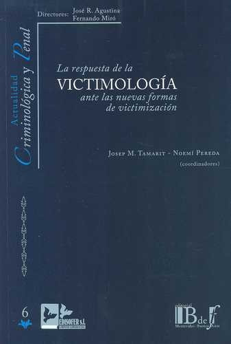 Libro Respuesta De La Victimología Ante Las Nuevas Formas D