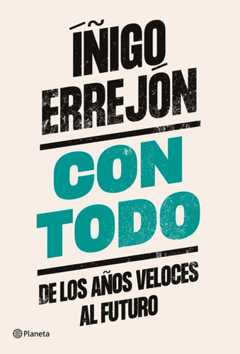 Con Todo Los Años Veloces Y El Futuro