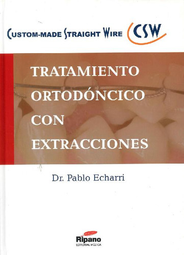 Libro Tratamiento Ortodoncico Con Extracciones De Pablo Echa