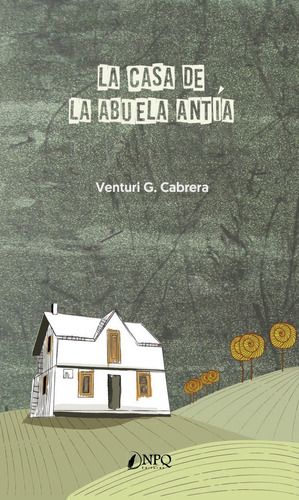 Libro La Casa De La Abuela Antã­a