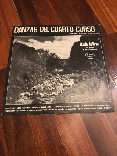 Waldo Belloso Danzas Del Cuarto Curso Lp Folklore Opus 7018 (Usado)