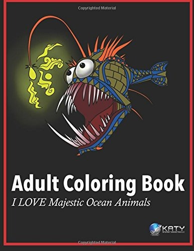 Adult Coloring Book I Love Majestic Ocean Animals (i Love Ad