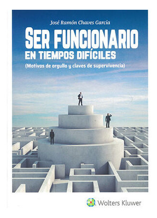 Libro Ser Funcionario En Tiempos Difíciles Original