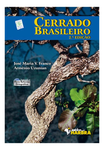 Livro Cerrado Brasileiro - 2.ª Edição: Guia De Combinação E Substituição, De Jose Maria V. Editora Harbra, Capa Mole, Edição 2 Em Português, 2020
