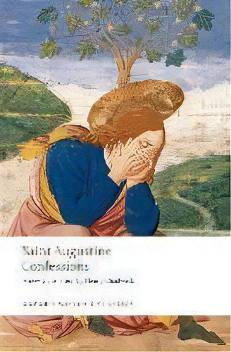 The Confessions, De Saint Augustine. Editorial Oxford University Press, Tapa Blanda En Inglés