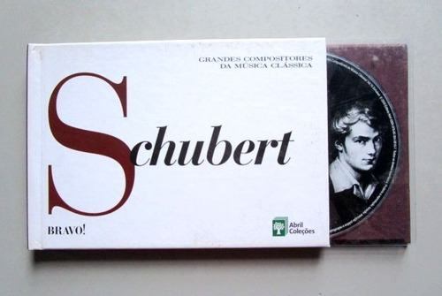 Schubert - 15 - Bravo! - Grandes Compositores
