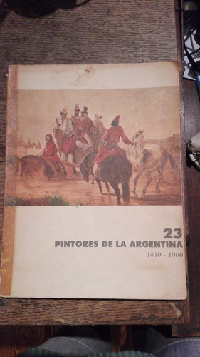 Pintores De La Argentina 1810-1890 Eudeba