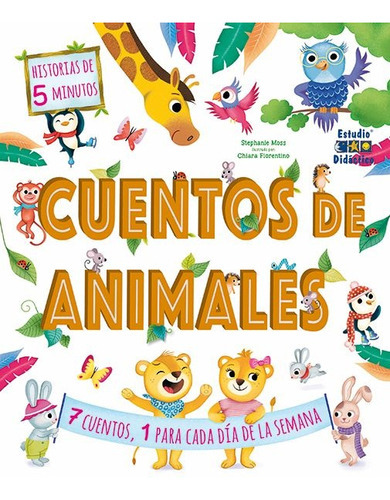 Cuentos De Animales Historias De 5 Minutos, De Stephanie Moss. Editorial Estudio Didáctico, Tapa Blanda, Edición 1 En Español