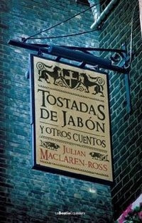 Libro Tostadas De Jabon Y Otros Cuentos De Mclaren-ross Juli