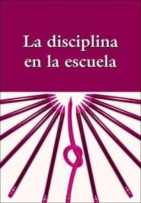 Libro La Disciplina En La Escuela De Gregorio German