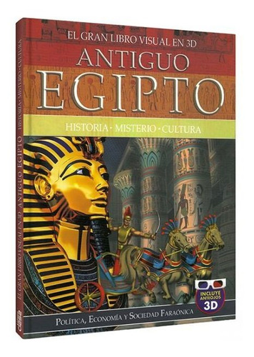 El Gran Libro Visual En 3d Antiguo Egipto / Lexus