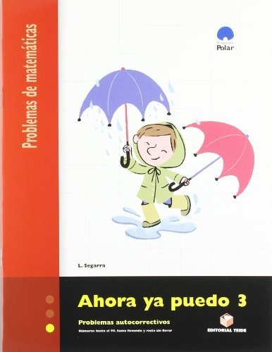 Ahora Ya Puedo 3. Problemas De Matemáticas - 9788430705214