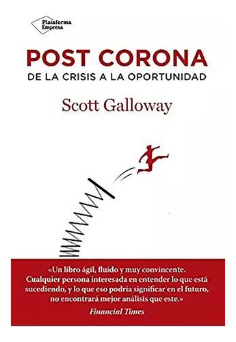 Post Corona De La Crisis A La Oportu - Galloway Scott - #l