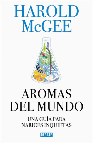 Libro Aromas Del Mundo Harold Mcgee Debate