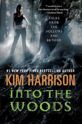 Libro Into The Woods - Kim Harrison