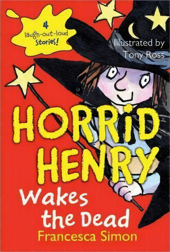 Horrid Henry Wakes The Dead, De Francesca Simon. Editorial Sourcebooks, Inc, Tapa Blanda En Inglés