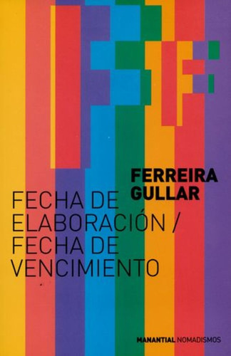 Fecha De Elaboracion/fecha De Vencimiento - Ferreira Gullar