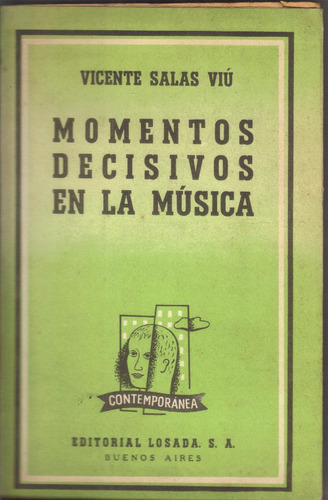 Momentos Decisivos En La Música - Vicente Salas Viú